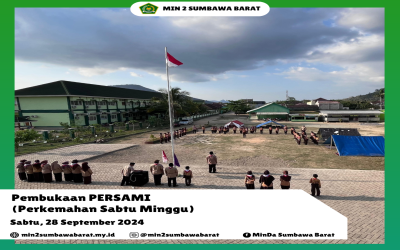 Pembukaan PERSAMI (Perkemahan Sabtu Minggu) Gugus MIN 2 Sumbawa Barat